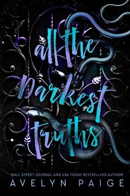 All The Darkest Truths by Paige, Avelyn