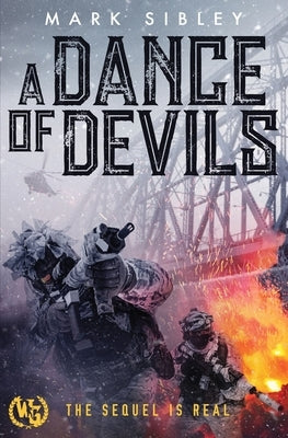 A Dance of Devils by Sibley, Mark