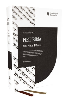Net Bible, Full Notes Edition (Net, Hardcover, Comfort Print): Holy Bible by Thomas Nelson