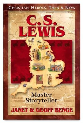 C.S. Lewis: Master Storyteller by Benge, Janet