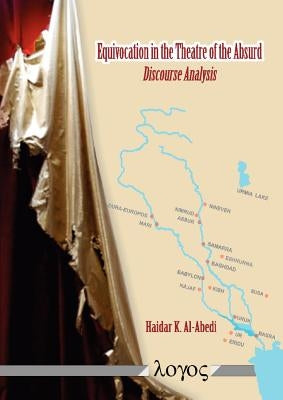 Equivocation in the Theatre of the Absurd: Discourse Analysis by Al-Aabedi, Haidar Kareem