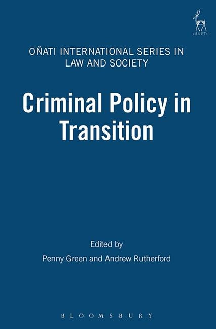 Criminal Policy in Transition by Green, Penny