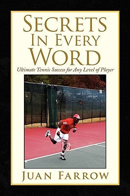 Secrets in Every Word by Farrow, Juan