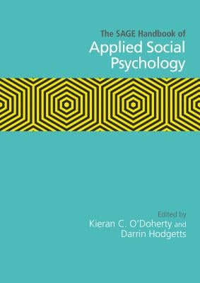 The Sage Handbook of Applied Social Psychology by O′doherty, Kieran C.