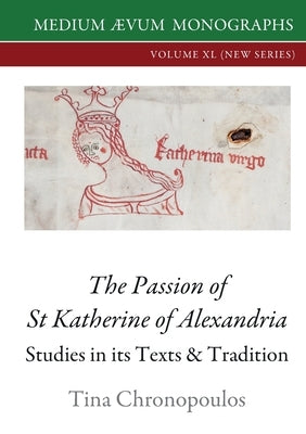 The Passion of St Katherine of Alexandria by Chronopoulos, Tina