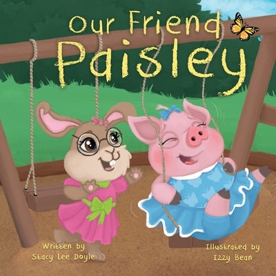 Our Friend Paisley by Bean, Izzy