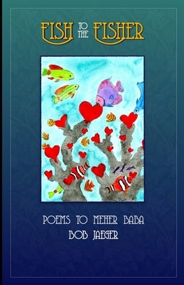 Fish to the Fisher by Jaeger, Robert