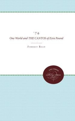 '76: One World and the Cantos of Ezra Pound by Read, Forrest