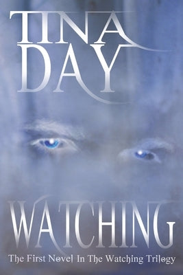 Watching by Day, Tina