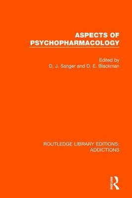 Aspects of Psychopharmacology by Sanger, David J.