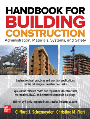 Handbook for Building Construction: Administration, Materials, Design, and Safety by Schexnayder, Clifford