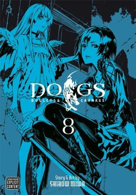 Dogs, Vol. 8: Volume 8 by Miwa, Shirow