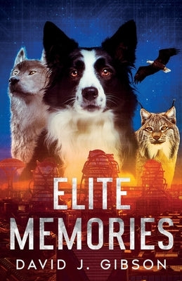 Elite Memories by Gibson, David John
