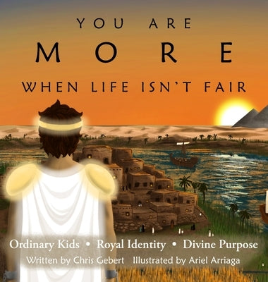 You Are More When Life Isn't Fair by Gebert, Chris