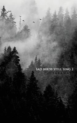 Sad Birds Still Sing 2 by Faraway