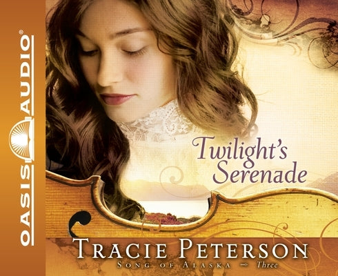 Twilight's Serenade: Volume 3 by Peterson, Tracie