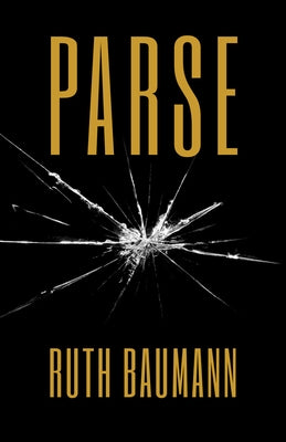 Parse by Baumann, Ruth Ann