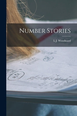 Number Stories by Woodward, L. J.