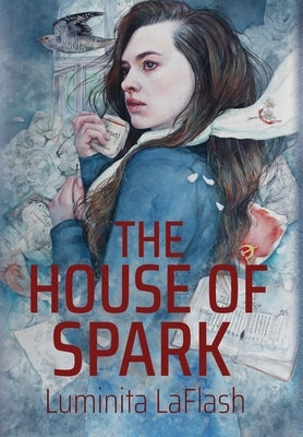 The House of Spark by Laflash, Luminita