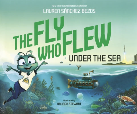 Fly Who Flew Under the Sea by Sánchez Bezos, Lauren