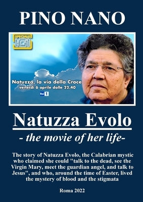 Natuzza: The story of Natuzza Evolo by Nano, Pino