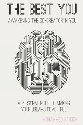 The Best You: Awakening the Co-Creator in You by Haroon, Mohammed