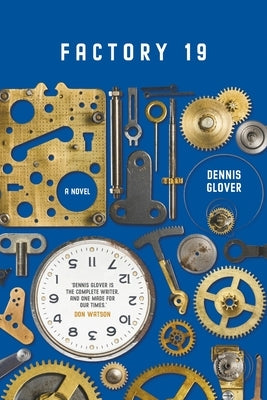 Factory 19 by Glover, Dennis