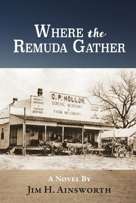 Where the Remuda Gather by Ainsworth, Jim H.