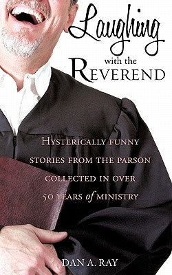 Laughing with the Reverend by Ray, Dan A.