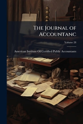 The Journal of Accountanc by American Institute of Certified Publi