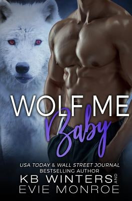Wolf Me Baby by Monroe, Evie