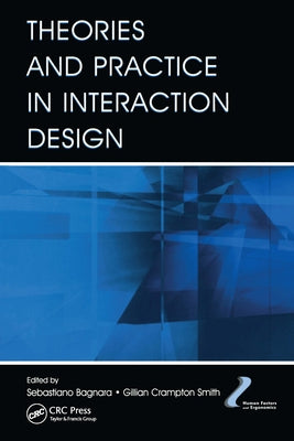 Theories and Practice in Interaction Design by Bagnara, Sebastiano