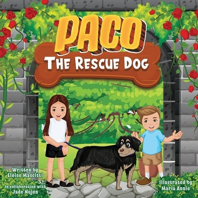 Paco The Rescue Dog by Mascitti, Eloise