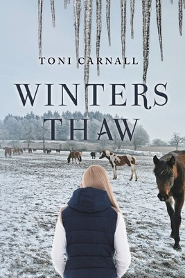 Winters Thaw by Carnall, Toni