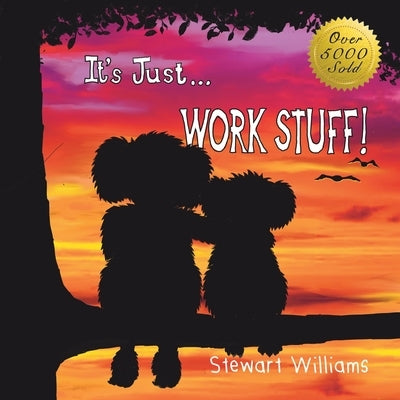 It's Just Work Stuff: Tasmania DPFEM by Williams, Stewart a.