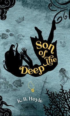 Son of the Deep by Hoyle, K. B.