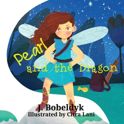 Pearl And The Dragon by Bobeldyk, J.