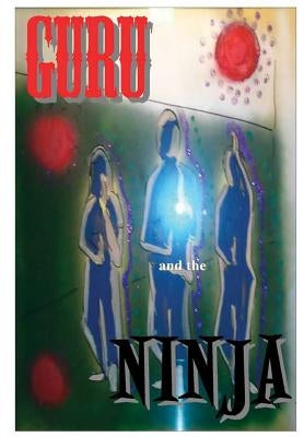 Guru and the Ninja by Initiates, Three