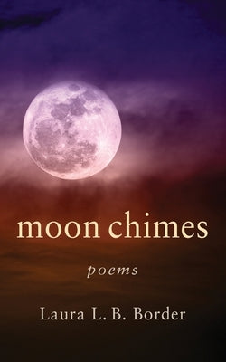 Moon Chimes by Border, Laura L. B.