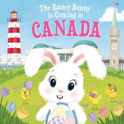 The Easter Bunny Is Coming to Canada by James, Eric