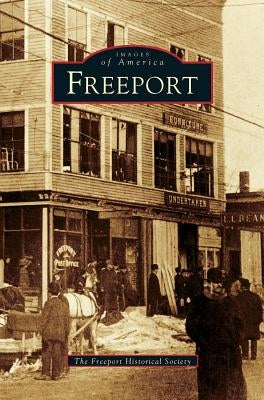 Freeport by The Freeport Historical Society