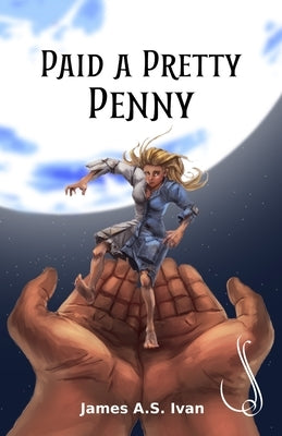 Paid a Pretty Penny by Ivan, James