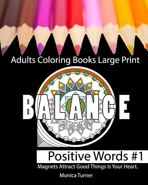 Adults Coloring Books Large Print: Adults Coloring Books by Turner, Monica