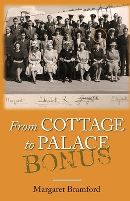 From Cottage to Palace Bonus: Worcestershire & Malvern History Series Book 1 Bonus by Bramford, Margaret