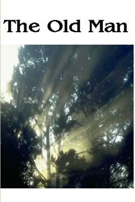 The Old Man by Sutter, Frank