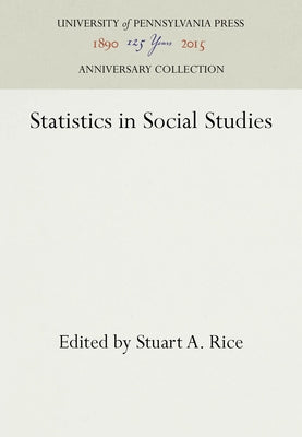 Statistics in Social Studies by Rice, Stuart a.