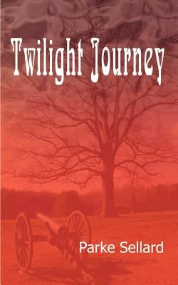 Twilight Journey by Sellard, Parke