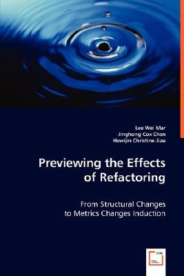 Previewing the Effects of Refactoring by Mar, Lee Wei