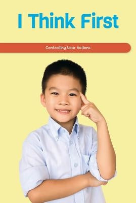 I Think First: Controlling Your Actions by McClure, Leigh