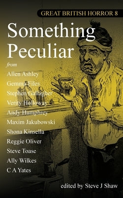 Something Peculiar by Shaw, Steve J.